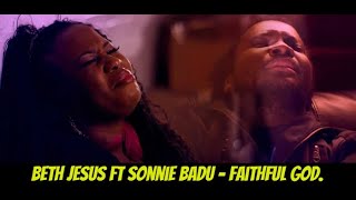 beth jesus ft sonnie badu  Faithful God [upl. by Aivatnwahs]