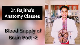 Blood Supply of Brain Part 2  Cerebral Arteries by Dr Rajitha Vanga [upl. by Stent]