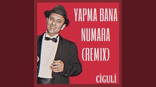 Yapma Bana Numara Remix [upl. by Eltsirc]