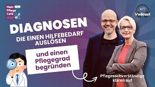 Pflegebegründende Diagnosen  Darum sind sie so wichtig  Einen Pflegegrad richtig beantragen [upl. by Drugi982]