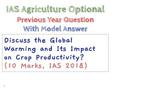 Q3 Discuss the Global Warming and Its Impact on Crop Productivity 10 Marks IAS 2018 [upl. by Dave]