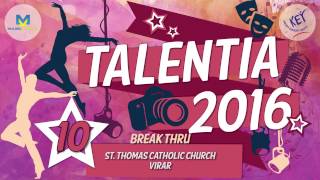 10  St Thomas Catholic Church  Virar  Talentia 2016 Break Thru [upl. by Erdnaed]