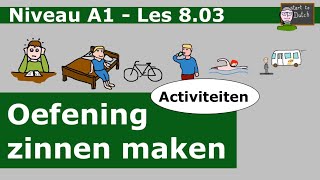 NT2 A1 Les 803  oefening zinnen maken syntaxis  activiteiten grammatica Nederlands leren  Dutch [upl. by Haley]