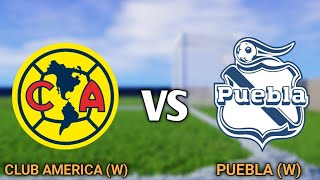 Club America w vs Puebla w Live Match [upl. by Schwarz]