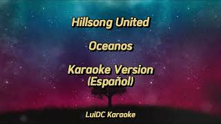 Donde mis pies pueden fallar  Océanos Karaoke Version Hillsong United [upl. by Aikel363]