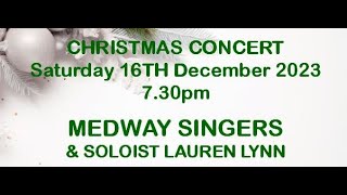 Medway Singers Christmas Concert Part 1 [upl. by Kinnard500]