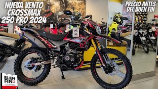 Nueva Vento Crossmax 250 Pro 2024😱  Precio Antes del Buen Fin🔥  Vale la Pena💯 [upl. by Wolfy]