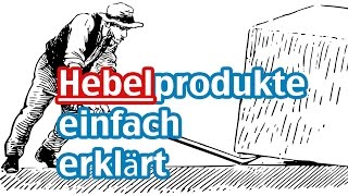 Hebelprodukte einfach erklärt  CFD mit Hebel [upl. by Nnairrek171]