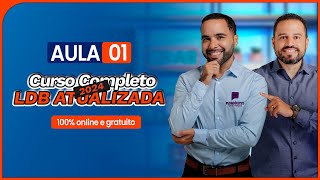 Curso completo LDB atualizada 2024  Aula 01 [upl. by Ahselet]