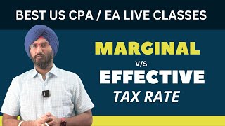 Marginal Tax Rate I Effective Tax Rate I Best US CPA EA Coaching ustaxation enrolledagent uscpa [upl. by Suoicerp]