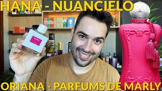 Perfume Oriana  Parfums de Marly X Hana  Nuancielo DELÍCIA TEM NOME E CHEIRO [upl. by Ahsiym]