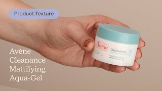 Avène Cleanance Mattifying AquaGel Texture  Care to Beauty [upl. by Windzer]