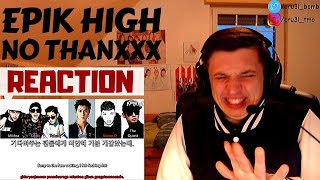 FIRST TIME REACTION  Epik High  No Thanxxx ft Mino Simon Dominic The Quiett [upl. by Dnumsed123]