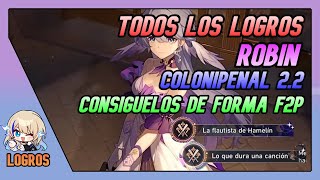 LOGROS OCULTOS Robin La Flautista De Hamelín  Lo Que Dura Una Canción 22 Colonipenal Star Rail [upl. by Bertold]