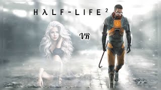 HalfLife 2 VR стрим 6 [upl. by Leodora]