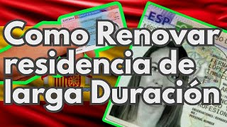 Como renovar tarjeta de residencia telemáticamente España 2024Residencia de Larga Duración [upl. by Loydie]