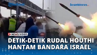 Detik detik Rudal Houthi Hantam Bandara Ben Gurion Seusai PM Netanyahu Mendarat [upl. by Mason]