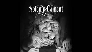 SOLEMN LAMENT quotSolemn Lamentquot EP 2021 [upl. by Aliehs221]