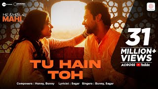 Tu Hain Toh  Mr amp Mrs Mahi  Rajkummar Rao Janhvi Kapoor  Hunny Bunny Sagar  Team Jaani [upl. by Earaj]