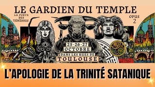 LE GARDIEN DU TEMPLE À TOULOUSE  LAPOLOGIE DE LA TRINITÉ SATANIQUE [upl. by Thalassa]