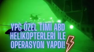 YPG Özel Timi YAT´tan ABD helikopterlerile AntiDais Operasyonu YENi 2023 [upl. by Atinaujnas64]