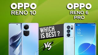 Oppo Reno 10 VS Oppo Reno 6 Pro 5G  Full Comparison ⚡Which one is Best Full Comparison [upl. by Akenom]