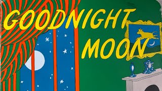 GOODNIGHT MOON Read aloud [upl. by Vinni]