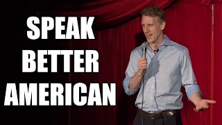 American Pronunciations  Standup Comedy  Steven Farmer [upl. by Ahsap]