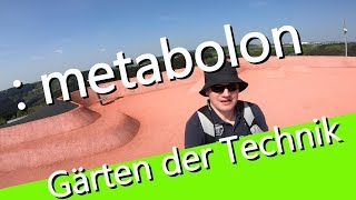 Besuch des Metabolon Lindlar  eine Müllkippe zum Outdoorfunplace  ein genialer Erholungsort [upl. by Chura]