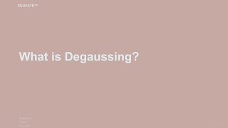 What is Degaussing [upl. by Atineb]