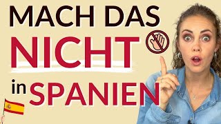 Spanische Kultur 8 Dos and Donts – Mach das nicht in Spanien [upl. by Manon]