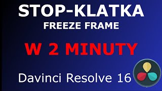 Davinci Resolve 16  22 Stopklatka w 2 minuty [upl. by Michaeline]