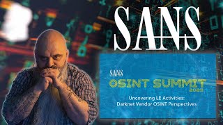 Uncovering LE Activities Darknet Vendor OSINT Perspectives  SANS Summit 2023 [upl. by Ahsaten]