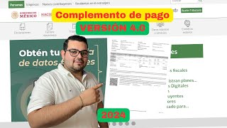 Como hacer el COMPLEMENTO DE PAGO 40 2024 [upl. by Hiram368]