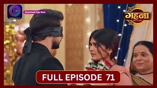 Gehna Zevar Ya Zanjeer  New Show  Full Episode 71  8 Oct 2024  Dangal TV [upl. by Marquez]