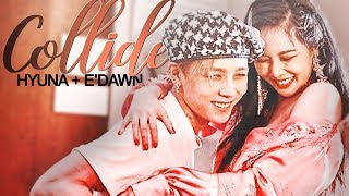 Hyuna  Edawn  Collide FMV [upl. by Hailee84]