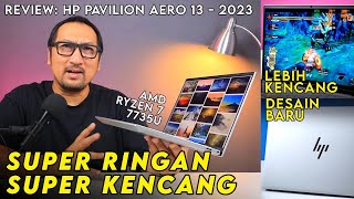 Jauh Lebih Kencang dgn Ryzen 7 7735U Tetap Super Ringan REVIEW HP Pavillion Aero 13 BE2005au [upl. by Eisserc]