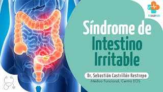 Síndrome del intestino irritable  Dr Sebastián Castrillón  Tu Salud Guía [upl. by Corrina]