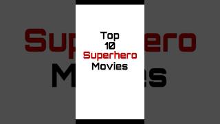 Top 10 Superhero Movies🦸‍♂️ shorts superheromovies [upl. by Trautman238]