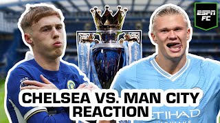 Chelsea vs Man City LIVE REACTION Champions start with a win  ESPN FC [upl. by Uaerraj]