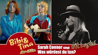 Sarah Connor singt WAS WÜRDEST DU TUN aus Bibi amp Tina Kinofilm [upl. by Einattirb]