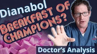 Dianabol the Breakfast of Champions  Doctors Analysis of Side Effects amp Properties [upl. by Rockwood]