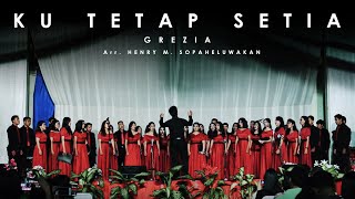 Ku Tetap Setia  Grezia SATB  Symphony Miracle Singers [upl. by Tarrsus]