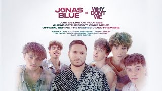 JONAS BLUE AND WHY DONT WE TALK LIVE [upl. by Sissie93]