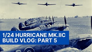 124 Trumpeter Hurricane MkIIc Build Series  Part 5 Landing gear and final assembly [upl. by Hsevahb]