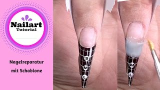 Nagelreparatur mit Schablone Gelnagel reparieren [upl. by Antonin]