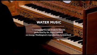 Harpsichord Performance of Handels Water Music [upl. by Haleemaj]