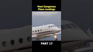 Dangerous Plane Landings Part 17 [upl. by Larentia182]