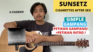 TUTORIAL PETIKAN Sunsetz  Cigarettes After Sex Tutorial Gitar INTRO CHORD ASLI GAMPANG [upl. by Eiuqcaj773]