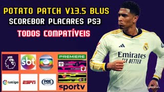 POTATO PATCH V135 BLUS PS3 SCOREBORD PLACARES PASSO A PASSO DE COM INSTALAR [upl. by Erdied]